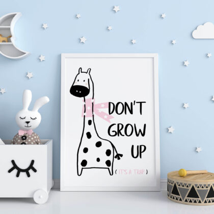 Poster for children's room | Don't Grow Up Giraffe