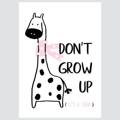 Poster for children's room | Don't Grow Up Giraffe