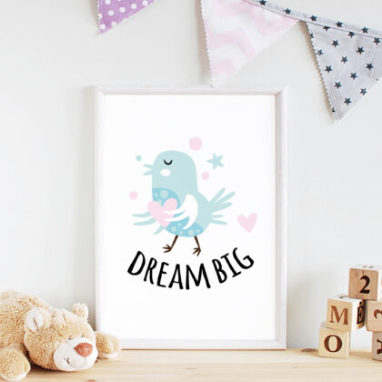 Poster for children's room | Dream Big Birdy