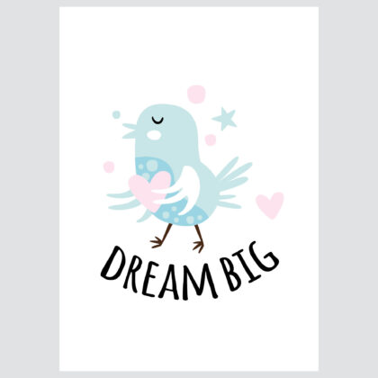 Poster for children's room | Dream Big Birdy