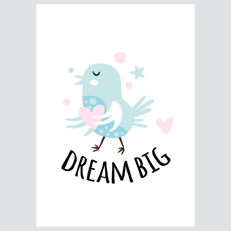 Poster for children's room | Dream Big Birdy - Image 2