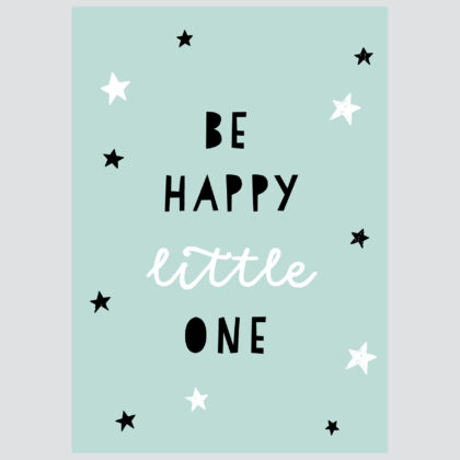 Poster for children's room | Be Happy Little One