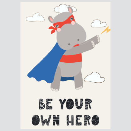 Poster for children's room | Be Your Own Hero